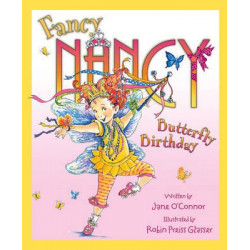 Fancy Nancy and the Butterfly Birthday