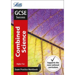 GCSE 9-1 Combined Science Higher Exam Practice Workbook, with Practice Test Paper