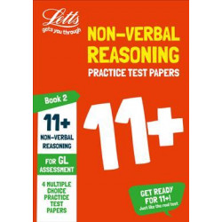 11+ Non-Verbal Reasoning Practice Test Papers - Multiple-Choice: for the GL Assessment Tests