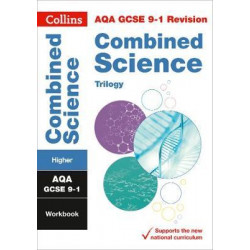 AQA GCSE 9-1 Combined Science Trilogy Higher Workbook
