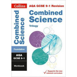AQA GCSE 9-1 Combined Science Trilogy Foundation Workbook