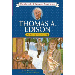 Thomas Edison: Young Inventor