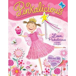 Pinkalicious: Love, Pinkalicious Reusable Sticker Book
