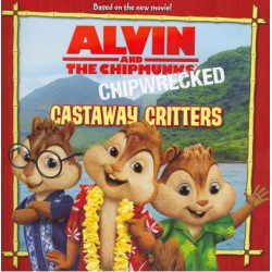 Alvin and the Chipmunks: Chipwrecked: Castaway Critters