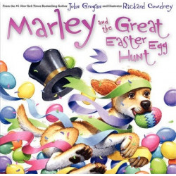 Marley and the Great Easter Egg Hunt