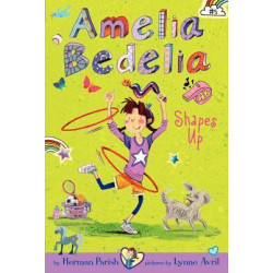 Amelia Bedelia Chapter Book #5: Amelia Bedelia Shapes Up (Special Edition)