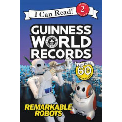 Guinness World Records: Remarkable Robots