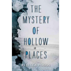 The Mystery of Hollow Places