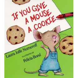 If You Give a Mouse a Cookie: Big Book