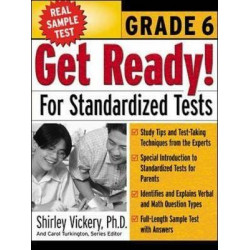 Get Ready! for Standardized Tests : Grade 6