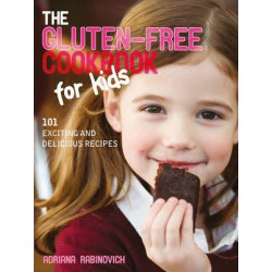 The Gluten-free Cookbook for Kids