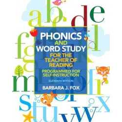 Phonics and Word Study for the Teacher of Reading
