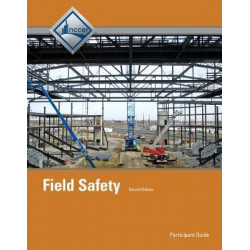 Field Safety: Field Safety Trainee Guide Trainee Guide