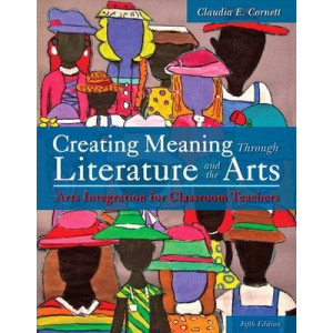 Creating Meaning Through Literature and the Arts