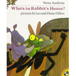 Aardema & Dillon : Who'S in Rabbit'S House?