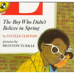 Clifton & Turkle : Boy Who Didn'T Believe in Spring