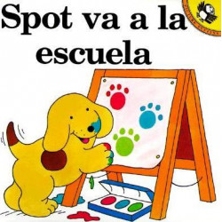Spot Goes to School: Spot Va A