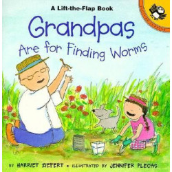 Grandpas are for Finding Worms