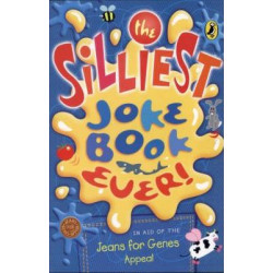 The Silliest Joke Book Ever