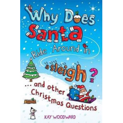 Why Does Santa Ride Around in a Sleigh?