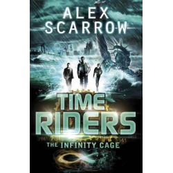 TimeRiders: The Infinity Cage (book 9)