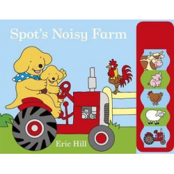 Spot's Noisy Farm