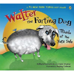 Walter the Farting Dog: Trouble at the Yard Sale