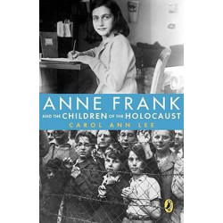 Anne Frank and the Children of the Holocaust