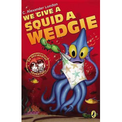 We Give a Squid a Wedgie