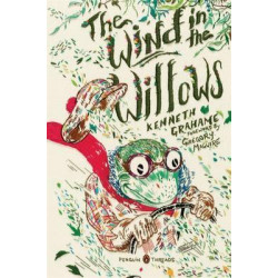The Wind in the Willows (Penguin Classics Deluxe Edition)