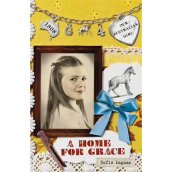 Our Australian Girl: A Home For Grace (Book 4)