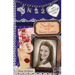 Our Australian Girl: Nellie And Secret The Letter (Book 2)
