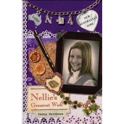 Our Australian Girl: Nellie's Greatest Wish (Book 4)