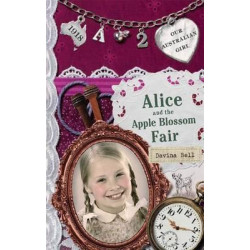 Our Australian Girl: Alice and the Apple Blossom Fair (Book2)