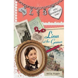 Our Australian Girl: Lina at the Games (Book 3)
