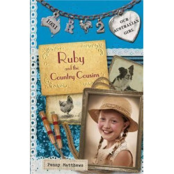 Our Australian Girl: Ruby And The Country Cousins (Book 2)