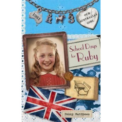 Our Australian Girl: School Days For Ruby (Book 3)