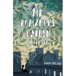 Mr Romanov's Garden in the Sky