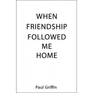 When Friendship Followed Me Home