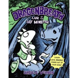 Lair Of The Bat Monster: Dragonbreath Book 4