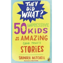 50 Impressive Kids And Their Amazing (And True) Stories