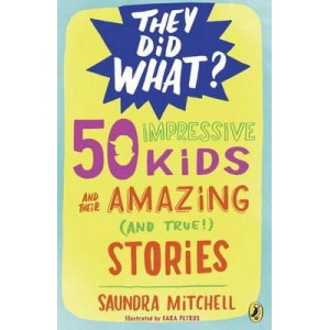 50 Impressive Kids And Their Amazing (And True) Stories