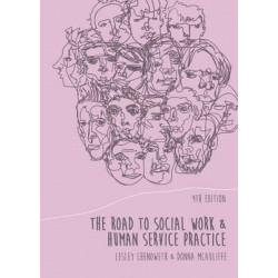 The Road to Social Work and Human Service Practice with Student Resource Access 12 Months