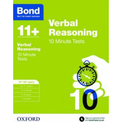 Bond 11+: Verbal Reasoning: 10 Minute Tests