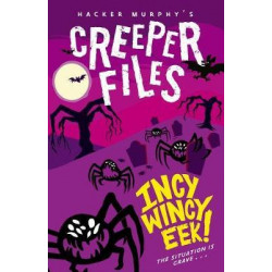 Creeper Files: Incy, Wincy Eek!
