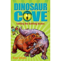 Dinosaur Cove: Taming the Battling Brutes