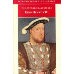 The Oxford Shakespeare: King Henry VIII
