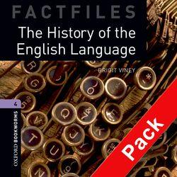 The The Oxford Bookworms Library Factfiles: Level 4: the History of the English Language Audio CD Pack: Oxford Bookworms Library Factfiles: Level 4:: The History of the English Language audio CD pack 1400 Headwords
