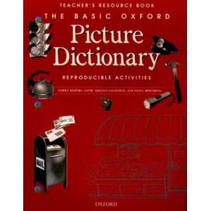 The Basic Oxford Picture Dictionary, Second Edition:: Teacher's Resource Book of Reproducible Activities