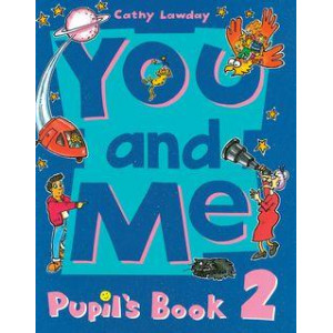 You and Me: 2: Pupil's Book